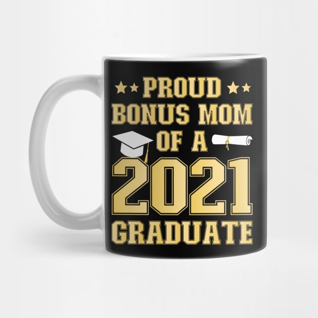 Proud Bonus Mom of a 2021 Graduate School Graduation Party by DragonTees